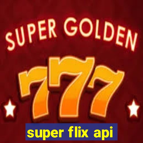 super flix api